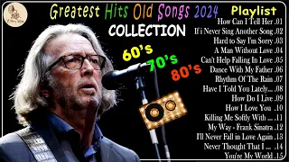 Eric Clapton,Lobo,Tom Jones,Elvis Presley,Lobo,Frank Sinatra🎶 Best Old Songs Ever #oldies Vol 15