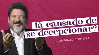 EXCESSO DE DECEPÇÃO E FRUSTRAÇÃO AMOROSA, COMO LIDAR? com Mario Sergio Cortella | soltos sa