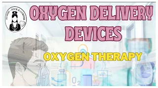 OXYGEN DELIVERY DEVICES - TYPES #nursing #medico #medical