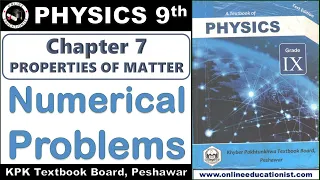 Numerical Problems | Physics 9th | Chapter 7 | Properties of Matter | KPK Textbook Board, Peshawar