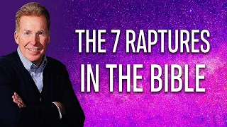 The 7 Raptures In The Bible