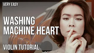 How to play Washing Machine Heart by Mitski on Violin (Tutorial)