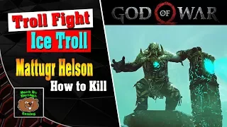 God of War - Troll Fight Guides - How to Kill Mattugr Helson