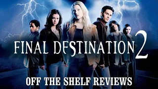 Final Destination 2 Review - Off The Shelf Reviews