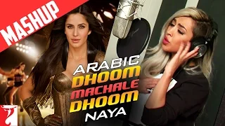 Arabic - Dhoom Machale Dhoom | Mashup Song | Naya | Dhoom:3 | Katrina Kaif | الأغنية العربية