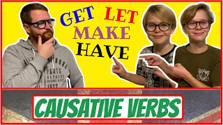 I VERBI CAUSATIVI in INGLESE!! make, get, let, have