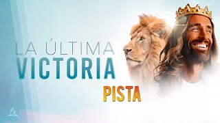 La Última Victoria - PLAYBACK | Semana Santa 2024 (PISTA)