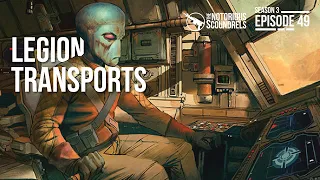 Star Wars Transports | Notorious Scoundrels S3E49