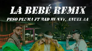 ♫ LA BEBE ♫ - Peso Pluma ft Bad Bunny, Anuel AA (REMIX IA)