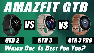 Amazfit GTR 2 Vs GTR 3 Vs GTR 3 Pro Comparison 🔥