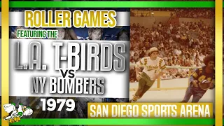 1979 Roller Games: L.A. T-Birds vs New York Bombers (105-99)