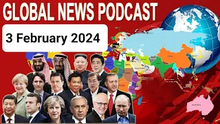 3 February 2024, BBC Global News Podcast 2024, BBC English News Today 2024, bbc world news