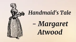 Summary and analysis of 'The Handmaid's Tale' by Margaret Atwood