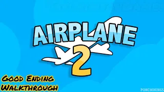 Airplane 2 - Full Walkthrough {Good Ending Playthrough} [No Commentary] - ROBLOX