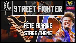 Street Fighter 6: Fête Foraine [Stage Theme] | Metal Cover Remix by Dethraxx