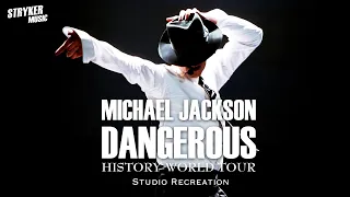 Michael Jackson - Dangerous | HIStory World Tour (Stryker Studio Recreation)