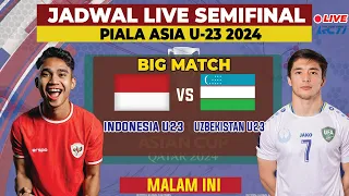 Jadwal LIVE | Semifinal Piala Asia U23 2024 - Timnas Indonesia vs Uzbekistan - Piala Asia U23 2024