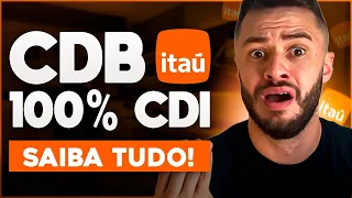 CDB BANCO ITAÚ PAGANDO 100% CDI COM LIQUIDEZ DIÁRIA | É BOM ?  VALE A PENA EM 2024? [GUIA COMPLETO]