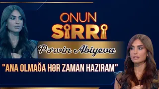 Pərvin Abıyeva - Ana olmağa hər zaman hazıram – Onun Sirri (Tam hissə)