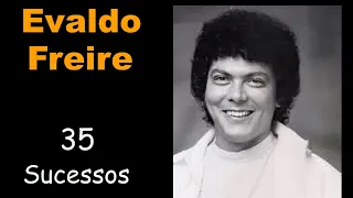 EvaldoFreire - 35 Sucessos