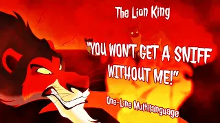 The Lion King | "YOU WON'T GET A SNIFF WITHOUT ME!" {One-Line Multilanguage}