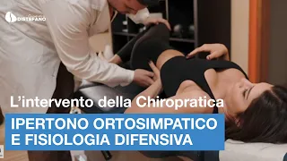 Ipertono ortosimpatico e fisiologia difensiva. L'intervento della Chiropratica.