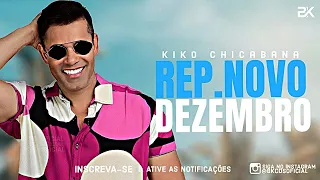 KIKO CHICABANA - CD VERÃO 2024 - DEZEMBRO 2024 (15 MÚSICAS NOVAS) REPERTÓRIO NOVO