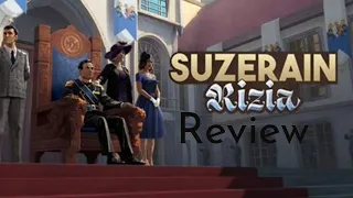 Suzerain: Kingdom of Rizia Review