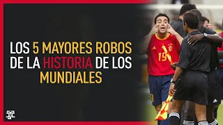 Los 5 GRANDES ROBOS de la HISTORIA de los MUNDIALES