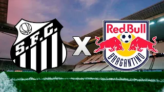 Santos 3x1 Red Bull Bragantino AO VIVO | SEMIFINAL | Paulistão | 27/03/2024