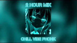 CHILL VIBE PHONK 2 HOUR MIX | 2-х часовая подборка часовая чиллового фонка