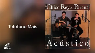 Chico Rey & Paraná - Telefone Mais - Álbum Acústico