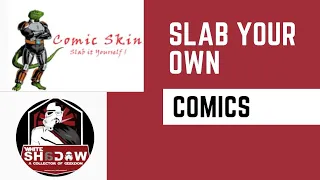 SLAB YOUR OWN COMICS!!!