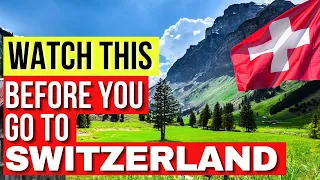 10 IMPORTANT Things to Know BEFORE visiting SWITZERLAND