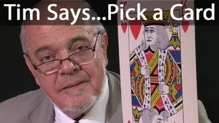 Tim Says.... Pick A Card