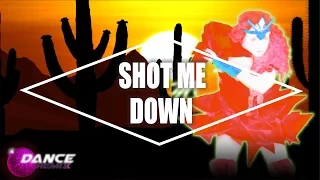 Just Dance 2016 - Shot Me Down by David Guetta feat Skylar Grey  (Classic)