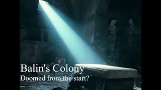 Balin's Colony - Doomed from the start?