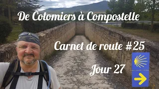 De Colomiers à Compostelle Carnet de route #25 Jour 27