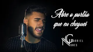 Gabriel Nunes - Abre o Portão Que Eu Cheguei #Acoustic (Cover)