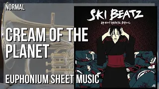 Euphonium Sheet Music: How to play Cream of the Planet (Trumpet Part) by Ski Beats ft Mos Def