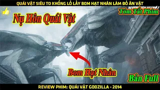 Quái Vật Ngoài Hành Tinh Đại Chiến Cứ Thấy Bom Hạt Nhân Là Ăn Ngấu Nghiến | Review Phim Hay Nhất