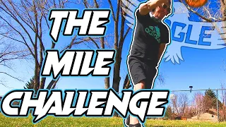 THE MILE CHALLENGE! (How Many Throws Does It Take To Throw A Mile?)