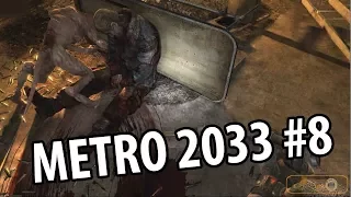 Metro 2033 Redux #8 (Спасение)