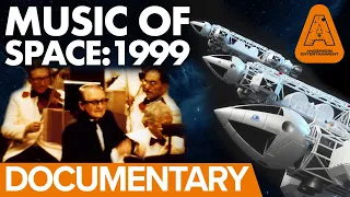 The Music of Space:1999 | Barry Gray & Derek Wadsworth Documentary