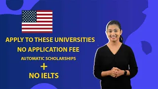 Apply to these Universities | No Application fee | Automatic Scholarship |  No IELTS