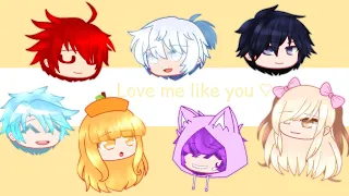 Love Me Like You ♡ Gacha Club MEP Ft. The Squad ~ Inquisitormaster GCMV ~ 3,000+ Special‼️