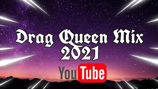 Dj Fyre! - Drag Queen Mix 2021