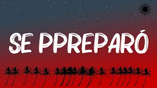 Ozuna - Se Preparó (Letra /Lyrics)