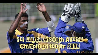 South Africa vs Sri Lanka Champions trophy 2006 Highlights