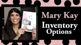 Mary Kay Inventory Options